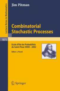 Combinatorial Stochastic Processes : Ecole d'Eté de Probabilités de Saint-Flour XXXII - 2002 (Lecture Notes in Mathematics) 〈Vol. 1875〉