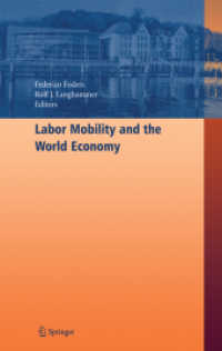 労働移動と世界経済<br>Labor Mobility and the World Economy （2006. 366 S. 23,5 cm）