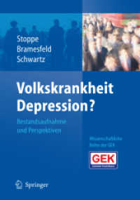 Volkskrankheit Depression? : Bestandsaufnahme und Perspektiven （2006. XV, 475 S. m. 32 Abb. 23,5 cm）