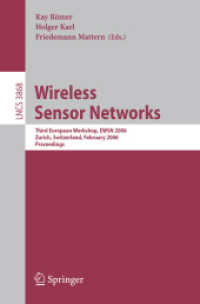 Wireless Sensor Networks : Third European Workshop, Ewsn 2006, Zurich, Switzerland, February 13-15, 2006, Proceedings (Lecture Notes in Computer Scien