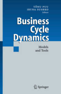 景気循環のダイナミクス：モデルと手法<br>Business Cycles Dynamics : Models and Tools （2006. X, 333 p. w. 153 ill. 23,5 cm）