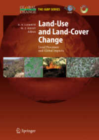 Land-Use and Land Cover Change : Local Processes and Global Impacts (Global Change - The IGBP Seriess)