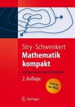 Mathematik kompakt für Ingenieure und Informatiker (Springer-Lehrbuch) （2. Aufl. 2006. XVI, 486 S. m. 156 Abb. 23,5 cm）
