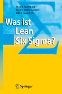 Was ist Lean Six Sigma? （2007. 132 S, m. Abb. 21 cm）