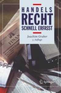 Handelsrecht - Schnell erfasst (Recht, schnell erfasst) （5., neubearb. u. aktualis. Aufl. 2006. 211 S. 23,5 cm）