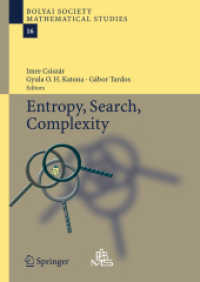 Entropy, Search, Complexity (Bolyai Society Mathematical Studies) 〈Vol. 16〉