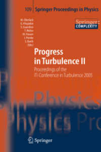 Progress in Turbulence 2 : Proceedings of the iTi Conference in Turbulence 2005 (Springer Proceedings in Physics) 〈Vol. 109〉