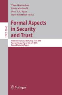 Formal Aspects in Security and Trust : Third International Workshop, Fast 2005, Newcastle upon Tyne, UK, July 18-19, 2005, Revised Selected Papers (Le