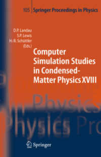Computer Simulation Studies in Condensed-Matter Physics XVIII : Proceedings of the Eighteenth Workshop, Athens, GA, USA (Springer Proceedings in Physics) 〈Vol. 105〉