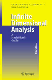 無限次元解析ガイド（第３版）<br>Infinite Dimensional Analysis : A Hitchhiker's Guide （3rd ed. 2006. XXII, 703 p. w, 38 illus.）