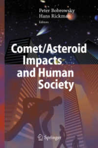 Comet/Asteroid Impacts and Human Society : An Interdisciplinary Approach