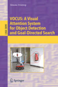 Vocus: a Visual Attention System for Object Detection and Goal-directed Search (Lecture Notes in Computer Science)