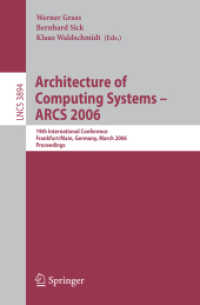 Architecture of Computing Systems - ARCS 2006 : 19th International Conference, Frankfurt/Main, March, Proceedings (Lecture Notes in Computer Science) 〈Vol. 3894〉