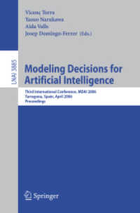 Modeling Decisions for Artificial Intelligence : Third International Conference, MDAI 2006, Tarragona, Spain, April 3-5, 2006, Proceedings (Lecture No