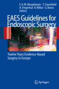 EAES Guidelines for Endoscopic Surgery : Twelve Years Evidence-Based Surgery in Europe