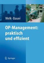 OP-Management: praktisch und effizient （2006. XV, 205 S. m. 57 Abb. 25 cm）