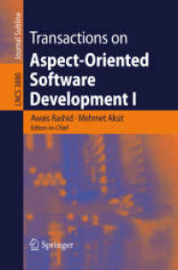Transactions on Aspect-Oriented Software Development Vol.1 (Lecture Notes in Computer Science Vol.3880) （2006. IX, 335 p. 23,5 cm）