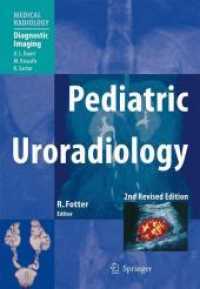 小児泌尿器放射線学（第２版）<br>Pediatric Uroradiology (Medical Radiology : Diagnostic Imaging) （2ND）