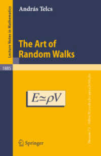 The Art of Random Walks (Lecture Notes in Mathematics) 〈Vol. 1885〉