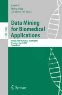 Data Mining for Biomedical Applications : Pakdd 2006 Workshop, Biodm 2006, Singapore, April 9, 2006, Proceedings (Lecture Notes in Computer Science)