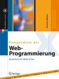 Kompendium der Web-Programmierung : Dynamische Web-Sites (x.media.press) （2008. 900 S. 24,5 cm）