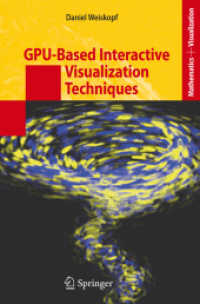 GPU-Based Interactive Visualization Techniques (Mathematics and Visualization)
