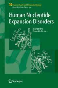 Human Nucleotide Expansion Disorders (Nucleic Acids and Molecular Biology) 〈19〉