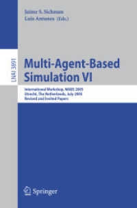 Multi-Agent-Based Simulation VI : International Workshop, Mabs 2005, Utrecht, the Netherlands, July 25, 2005, Revised and Invited Papers (Lecture Note