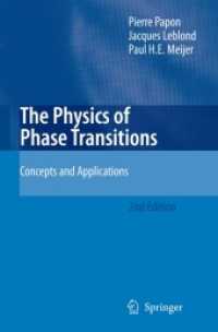 相転移の物理学（第２版）<br>The Physics of Phase Transitions : Concepts and Applications (Advanced Texts in Physics) （2nd rev. ed. 2006. XVII, 397 p. w. 175 figs. 23,5 cm）