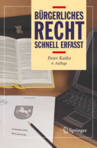 Bürgerliches Recht - Schnell erfasst (Recht, schnell erfasst) （6., überarb. u. aktualis. Aufl. 2006. 323 S. m. Abb. 24 cm）