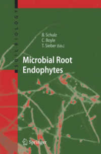 Microbial Root Endophytes (Soil Biology Vol.9) （2006. XX, 367 p. w. 29 figs. (some col.)）