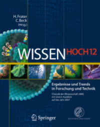 Wissen Hoch 12 : Ergebnisse und Trends in Forschung und Technik Chronik der Wissenschaft 2006 mit einem Ausblick auf das Jahr 2007 （2006. 247 S. m. zahlr. Farbabb. 25 cm）