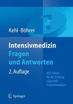 Intensivmedizin, Fragen und Antworten : 850 Fakten für die Prüfung 'Spezielle Intensivmedizin' （2. Aufl. 2006. VIII, 330 S. 19 cm）
