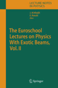 The Euroschool Lectures on Physics with Exotic Beams (Lecture Notes in Physics) 〈2〉