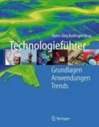 Technologieführer : Grundlagen, Anwendugnen, Trends （2007. XIII, 543 S. m. 946 meist farb. Abb. 27,5 cm）