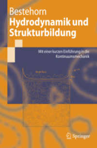 Hydrodynamik und Strukturbildung : Mit einer kurzen Einführung in die Kontinuumsmechanik (Springer-Lehrbuch) （2006. XIV, 392 S. m. 186 Abb. 23,5 cm）