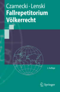 Fallrepetitorium Völkerrecht (Springer-Lehrbuch) （2., überarb. u. aktualis. Aufl. 2007. XV, 266 S. 23,5 cm）