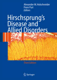 Ｈｉｒｓｃｈｓｐｒｕｎｇ病と類縁疾患(第３版）<br>Hirschsprung's Disease and Allied Disorders （3RD）