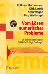 Vom Lösen numerischer Probleme : Ein Streifzug entlang der "SIAM 10x10-Digit Challenge" （2006. XVI, 381 S. m. 56 Abb. 23,5 cm）