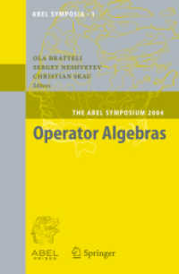 作用素代数：アーベル・シンポジウム２００４<br>Operator Algebras : The Abel Symposium 2004 (Abel Symposia Vol.1) （2006. X, 279 p. 23,5 cm）