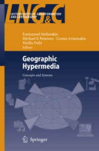 Geographic Hypermedia : Concepts and Systems (Lecture Notes in Geoinformatin and Cartography)