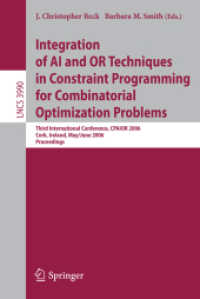 Integration of Ai and or Techniques in Constraint Programming for Combinatorial Optimization Problems : Third International Conference, Cpaior 2006, C