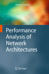 Performance Analysis of Network Architectures （2006. X, 244 p. w. 98 figs. 23,5 cm）