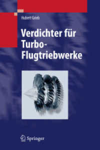 Turboverdichter f&uuml;r Flugtriebwerke （2008. 660 S. m. 460 Abb. 23,5 cm）