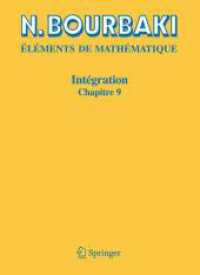 ブルバキ『数学原論』（復刻版）：積分９章<br>Intégration : Chapitre 9 (Éléments de Mathématique)