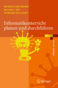 Informatikunterricht planen und durchführen (eXamen.press) （2006. 167 S. 23,5 cm）