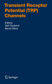 Transient Receptor Potential (TRP) Channels (Handbook of Experimental Pharmacology) 〈Vol. 179〉