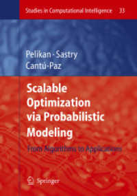 Scalable Optimization Via Probabalistic Modeling : From Algorithms to Applications (Studies in Computational Intelligence)
