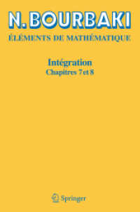 ブルバキ『数学原論』（復刻版）：積分７～８章<br>Intégration : Chapitres 7-8 (Éléments de Mathématique)