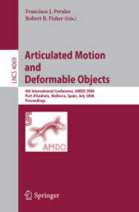 Articulated Motion and Doformable Objects : 4th International Conference, Amdo 2006, Port D'andratx, Mallorca, Spain, July 11-14, 2006, Proceedings (L